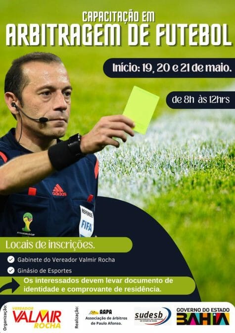 Vereador Valmir Rocha Traz Para Paulo Afonso O Curso De Capacitação De Arbitragem De Futebol! Inscreva-Se Agora!